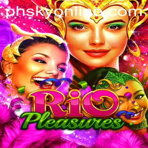 RioPleasures: Dive into a Vibrant Adventure with Phsky Magic